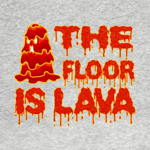 Funny The Floor Is Lava Meme Internet Trend by Pangea5